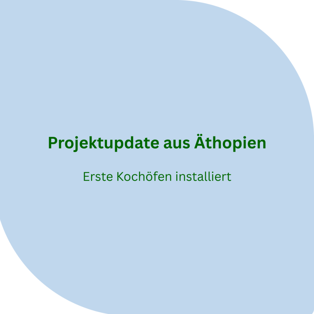 Projektupdate: Erste energieeffiziente Kochöfen in Äthiopien installiert Projektupdate: Erste energieeffiziente Kochöfen in Äthiopien installiert